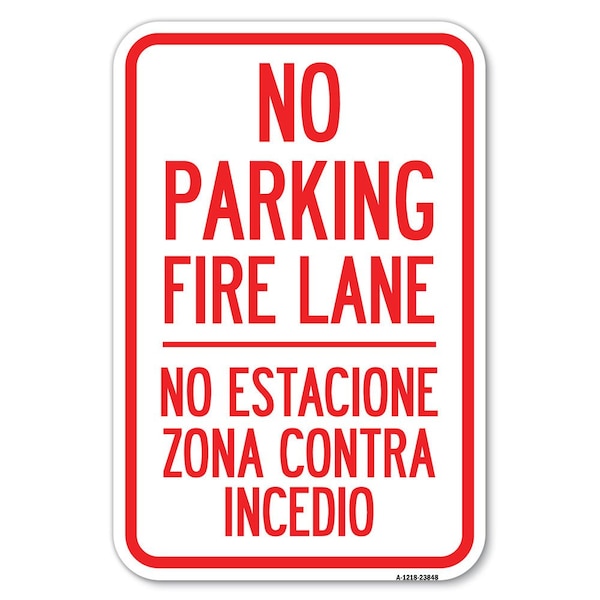 Signmission No Estacione Zona Contra Incendio Heavy-Gauge Aluminum Sign, 12" H, A-1218-23848 A-1218-23848 - main
